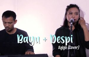 SAJOJO – BLACK BROTHERS | DESPI FT BAYU (COVER)